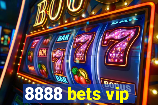 8888 bets vip